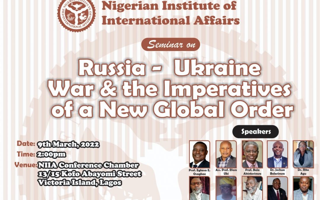 Seminar On Russia-Ukraine War & the Imperatives of a New Global Order