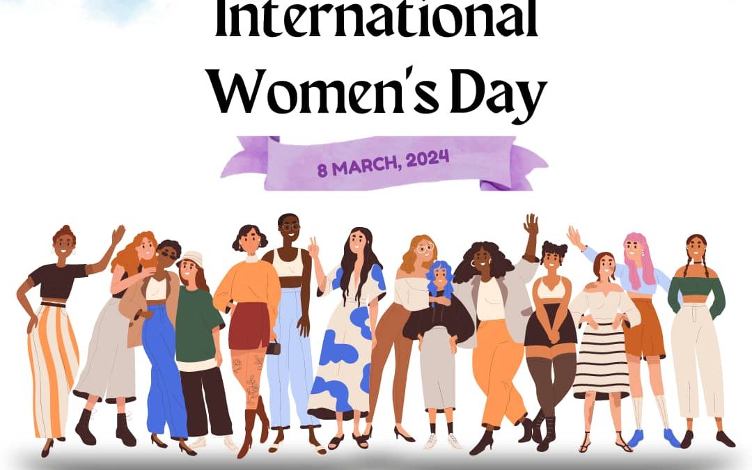 INTERNATIONAL WOMEN’S DAY 2024!!